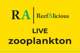 Reefalicious - Live Zooplankton